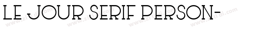 Le Jour Serif Person字体转换